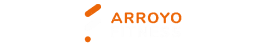 ARROYO FITNESS ARROYO FITNESS